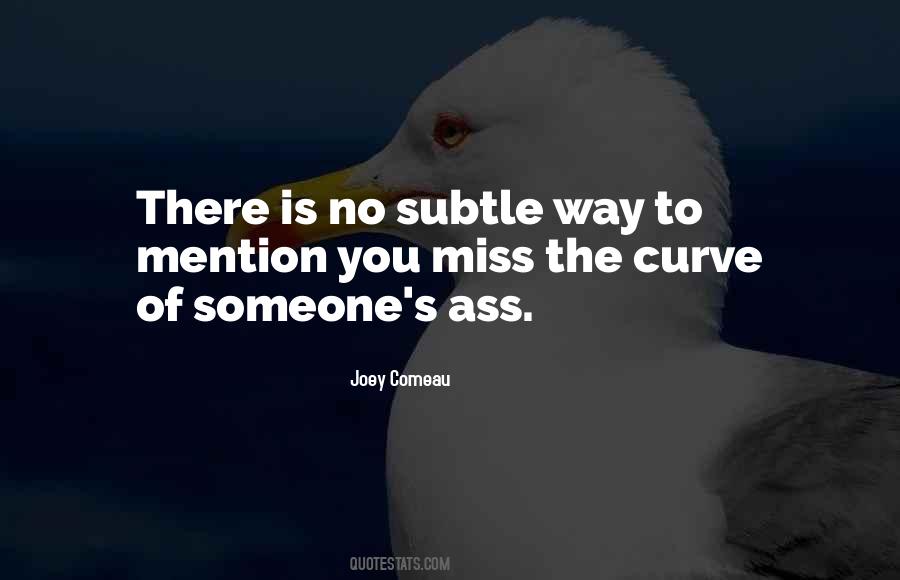 Miss The Way You Quotes #240006