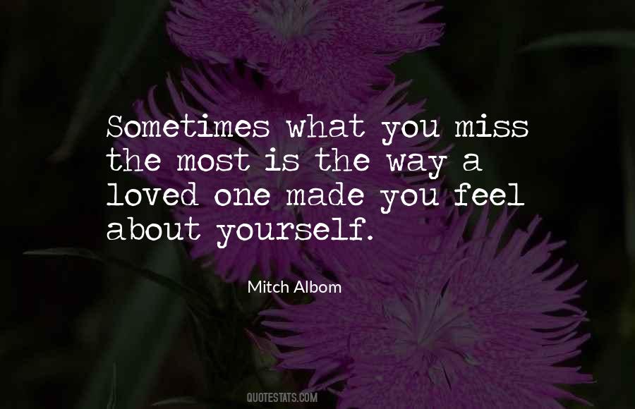Miss The Way You Quotes #835292