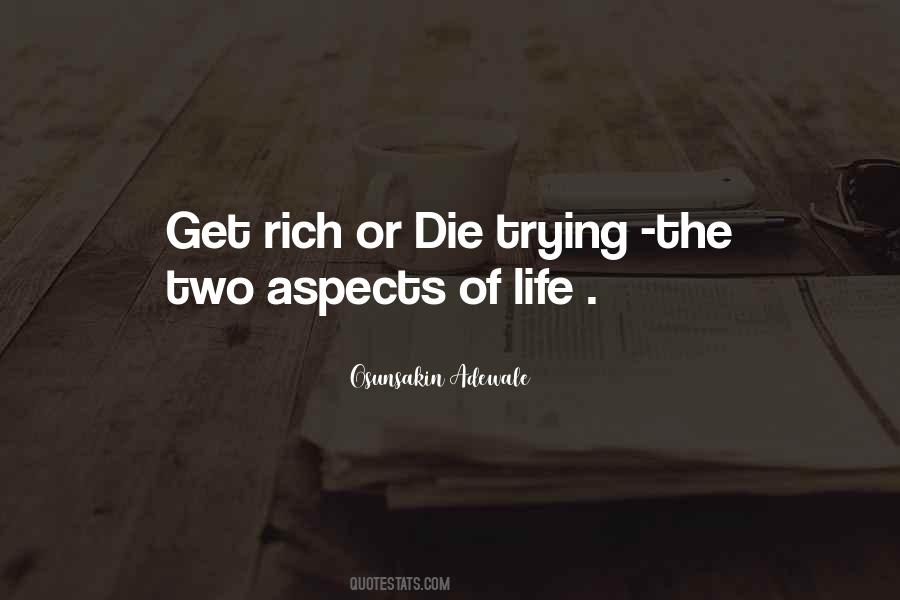 Get Rich Or Die Trying Quotes #1541307