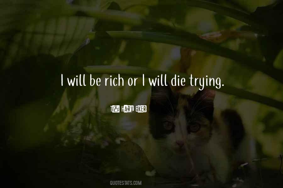 Get Rich Or Die Trying Quotes #1587095