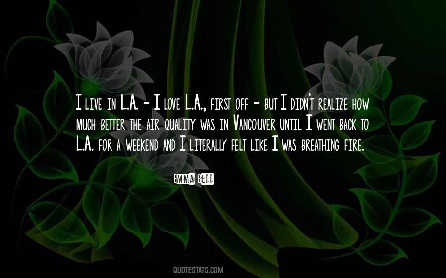 Love Weekend Quotes #1339866