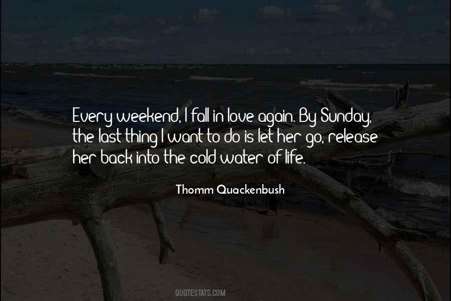 Love Weekend Quotes #1643338