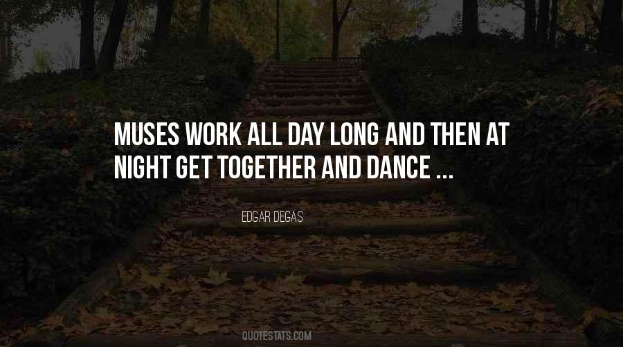 Work Day And Night Quotes #1247320