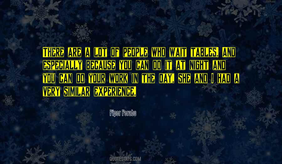 Work Day And Night Quotes #1491091