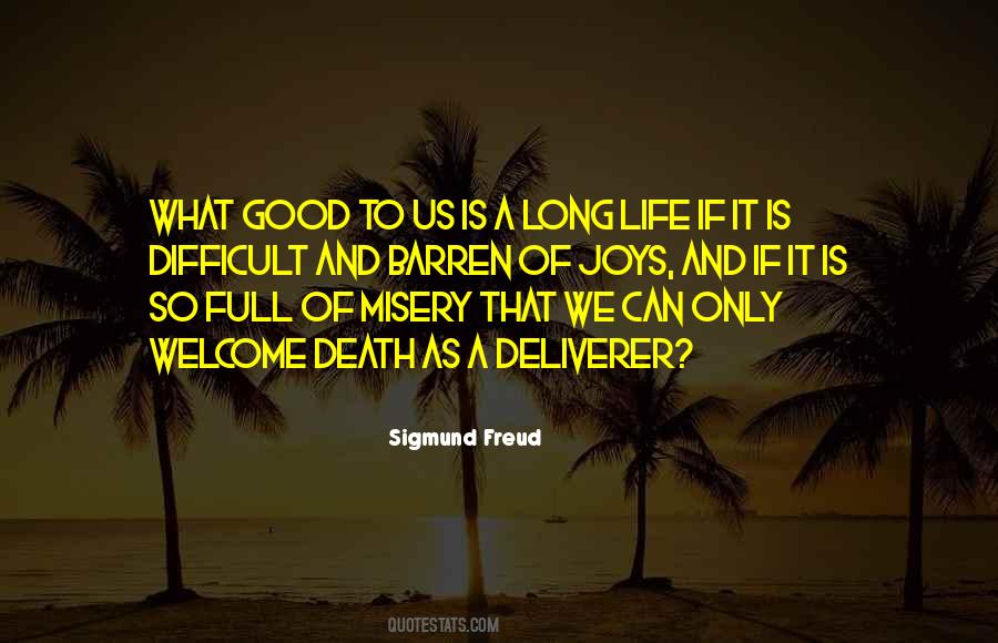 What Is A Good Life Quotes #1068955