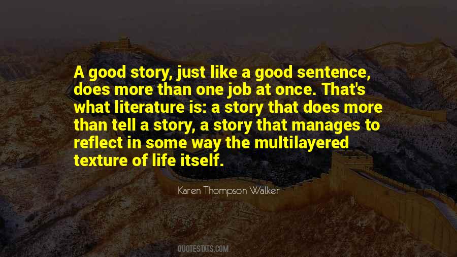 What Is A Good Life Quotes #1074201