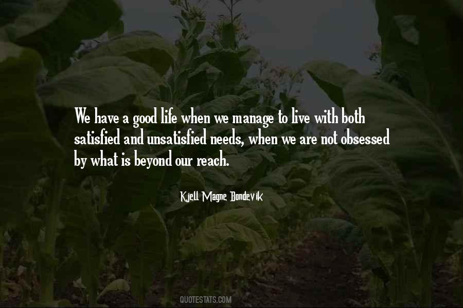 What Is A Good Life Quotes #1146064