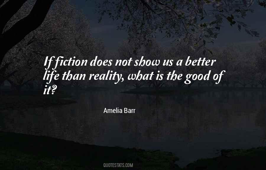 What Is A Good Life Quotes #1179608