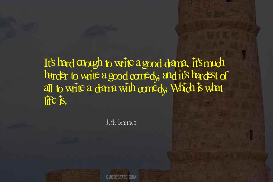 What Is A Good Life Quotes #1603811