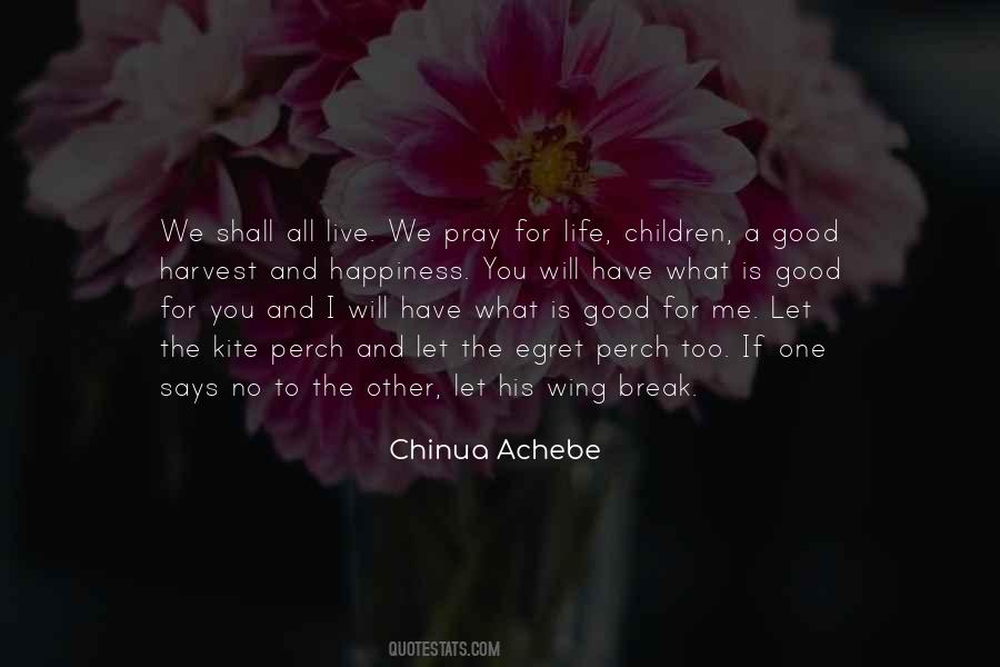 What Is A Good Life Quotes #1634268