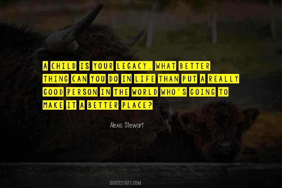 What Is A Good Life Quotes #956717