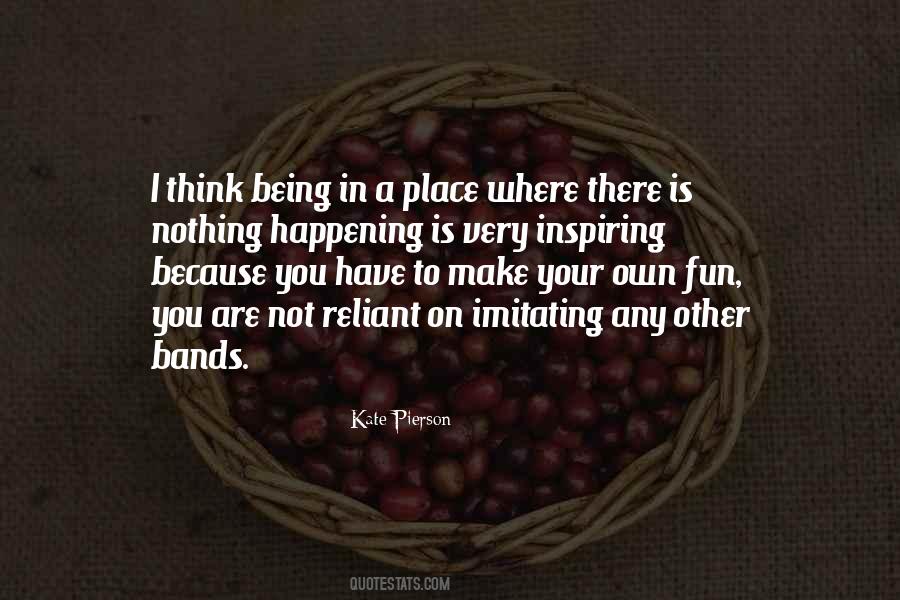 You Are Not On Your Own Quotes #524267