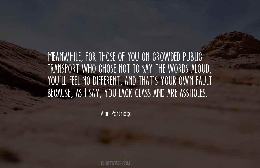 You Are Not On Your Own Quotes #889291