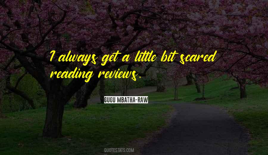 Get Scared Quotes #186658 Get Scared Quotes #186658