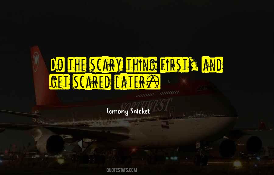 Get Scared Quotes #405600