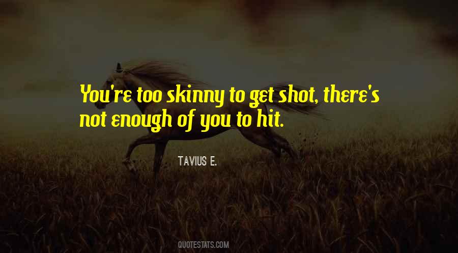 Get Skinny Quotes #1536488