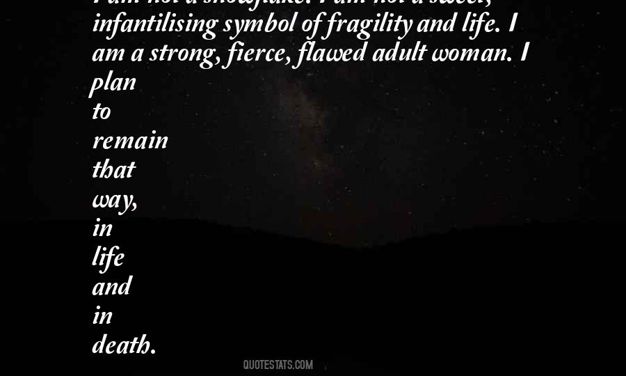 I Am Not Strong Quotes #1069441