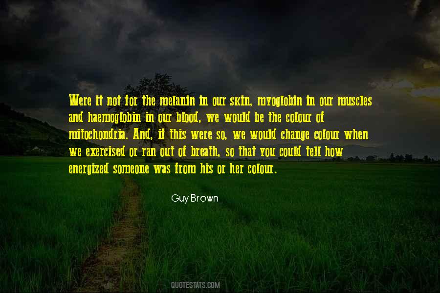 Colour Of His Skin Quotes #868675