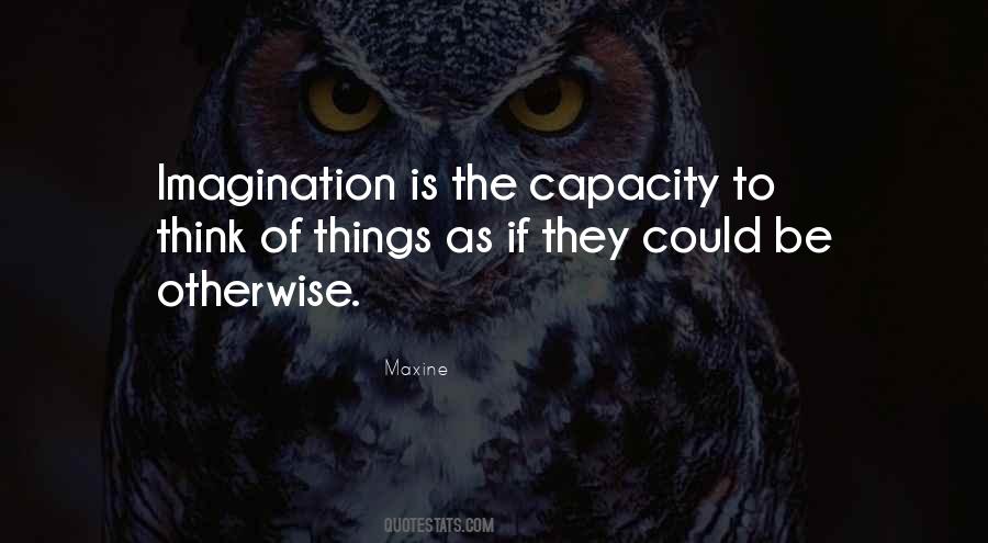 Quotes About The Capacity To Think #369512