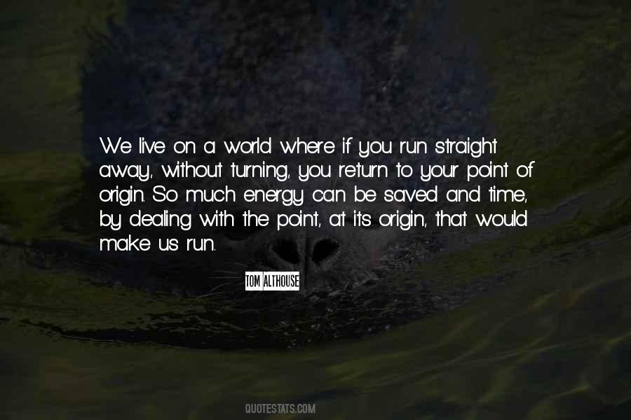 Get Straight To The Point Quotes #987857