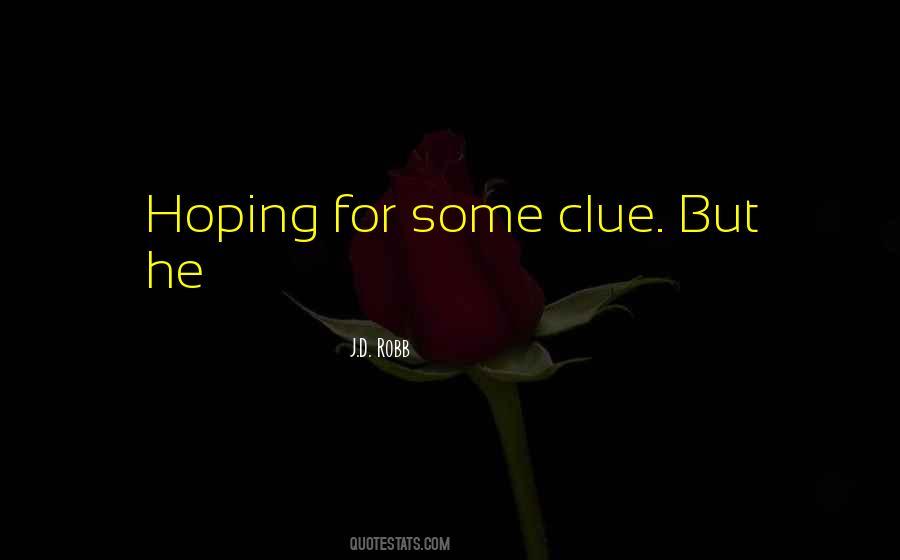 Get The Clue Quotes #212072