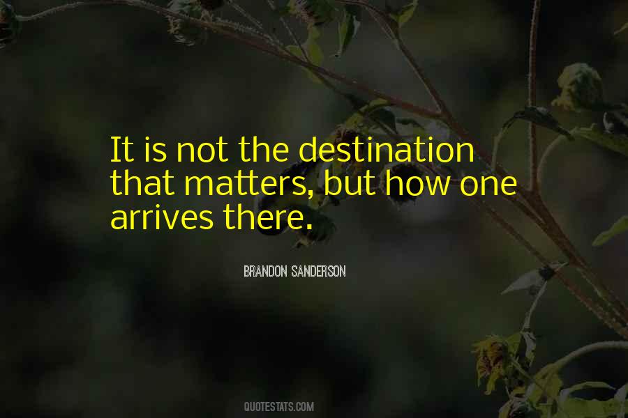 The Destination Quotes #1831651