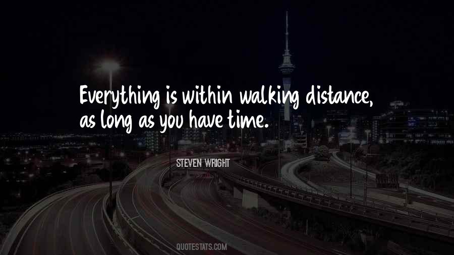 Walking Distance Quotes #1390623