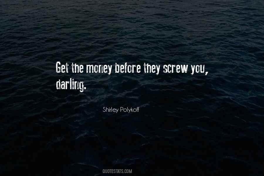 Get The Money Quotes #1833744