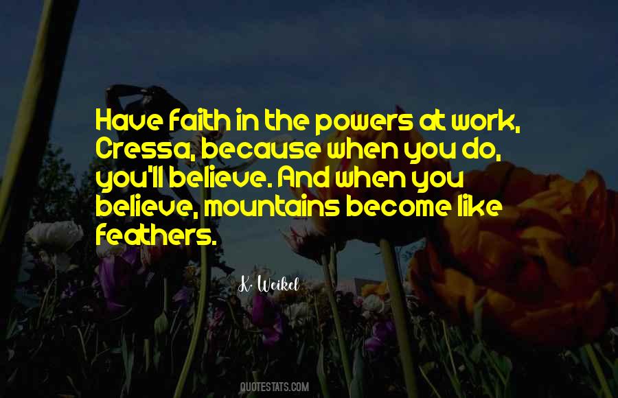 Have Faith In Quotes #1066419