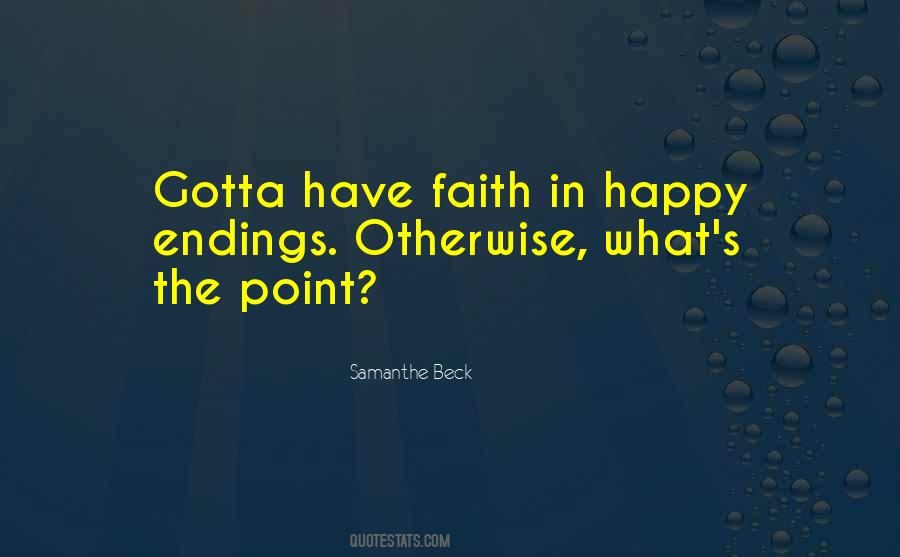Have Faith In Quotes #1261869