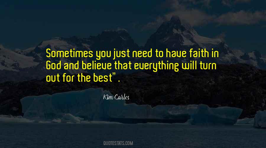 Have Faith In Quotes #1390595