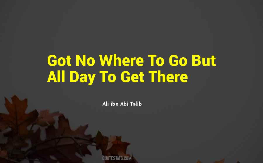 Get There Quotes #1241252