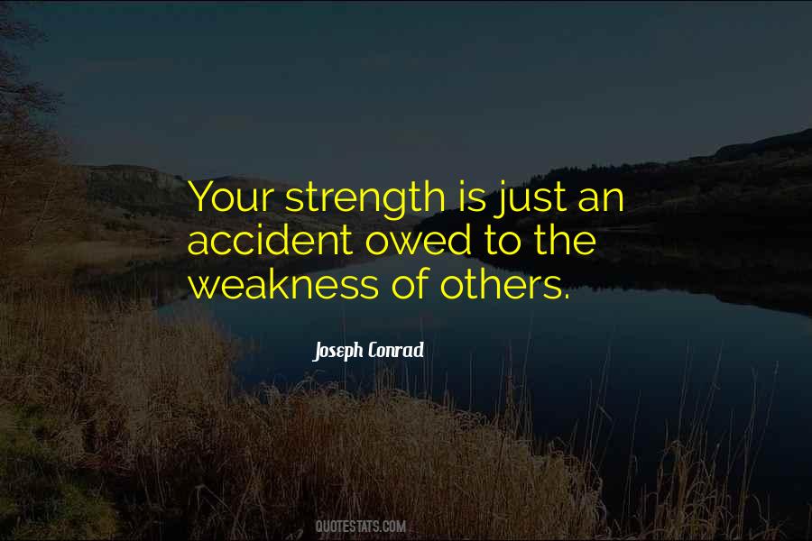 Strength Is Quotes #1024135
