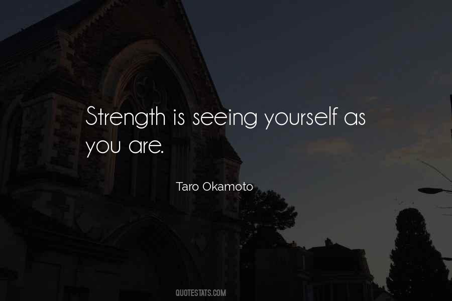 Strength Is Quotes #1115324