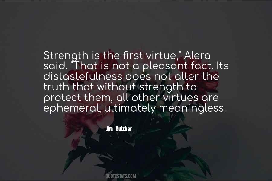Strength Is Quotes #1239778