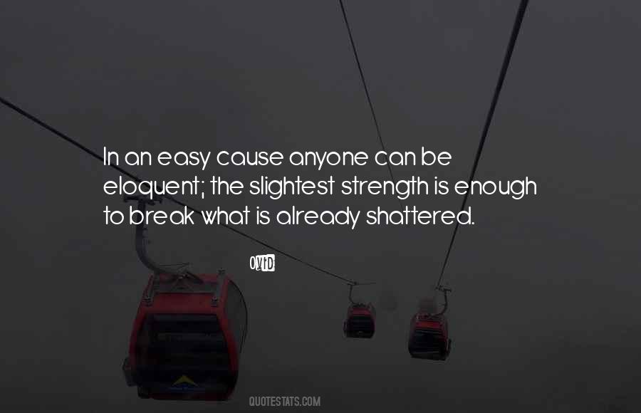 Strength Is Quotes #1303682