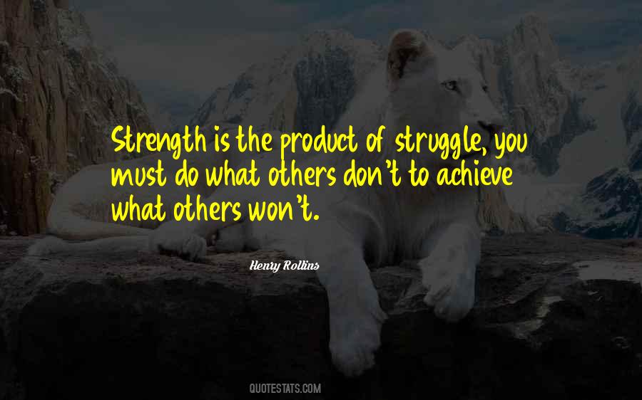 Strength Is Quotes #1333049