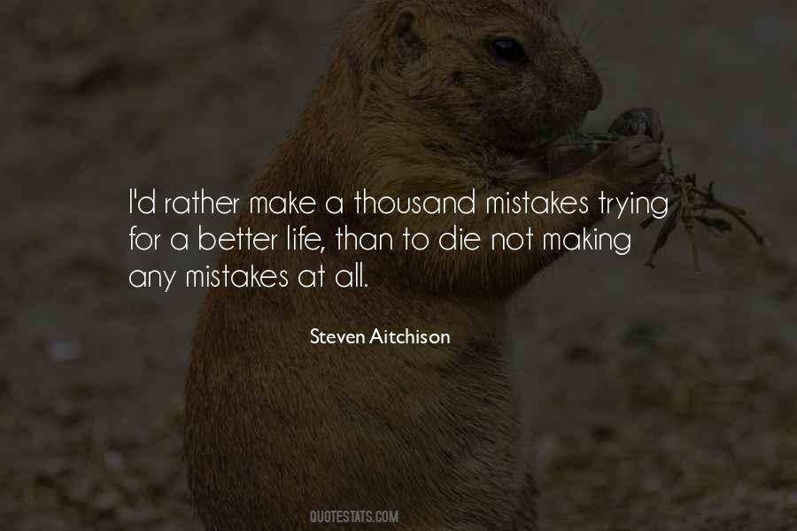 Better To Die Trying Quotes #13801
