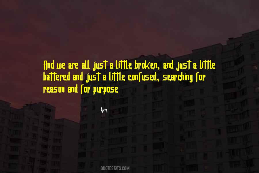 Broken And Confused Quotes #141558