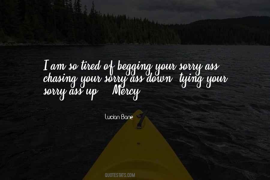 Get Tired Of Chasing Quotes #649899