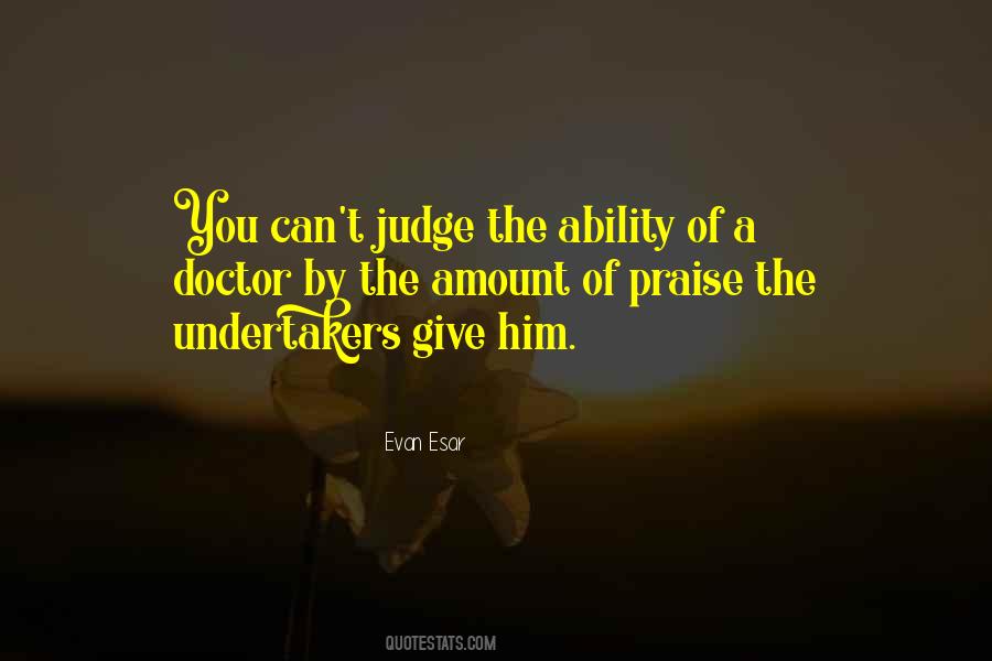 Give Praise Quotes #1486983