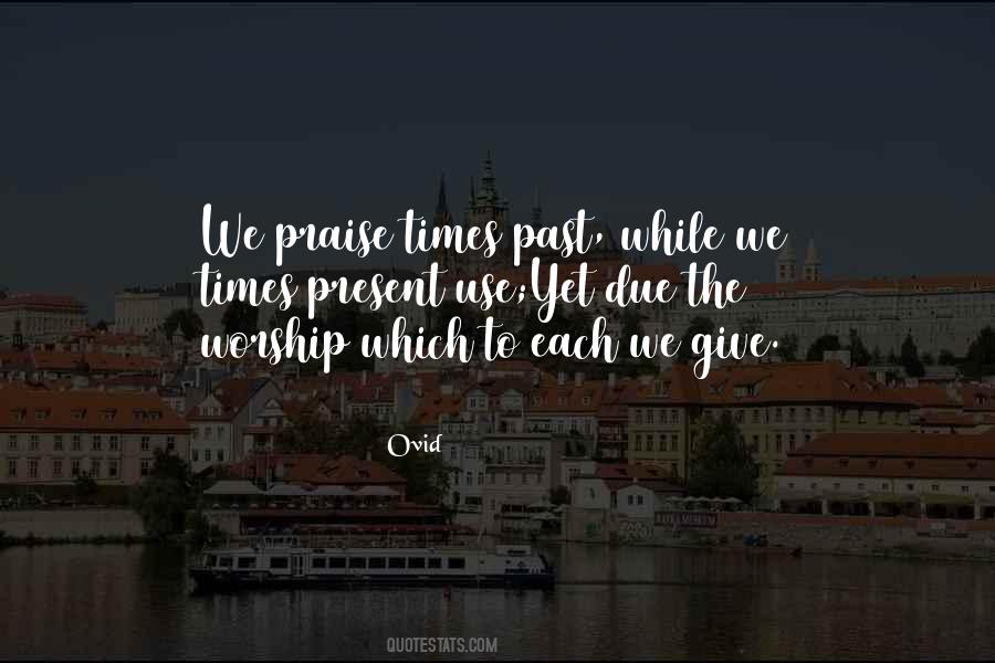 Give Praise Quotes #252156