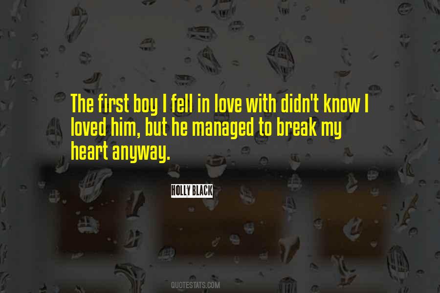 I Fell In Love With Quotes #1108252