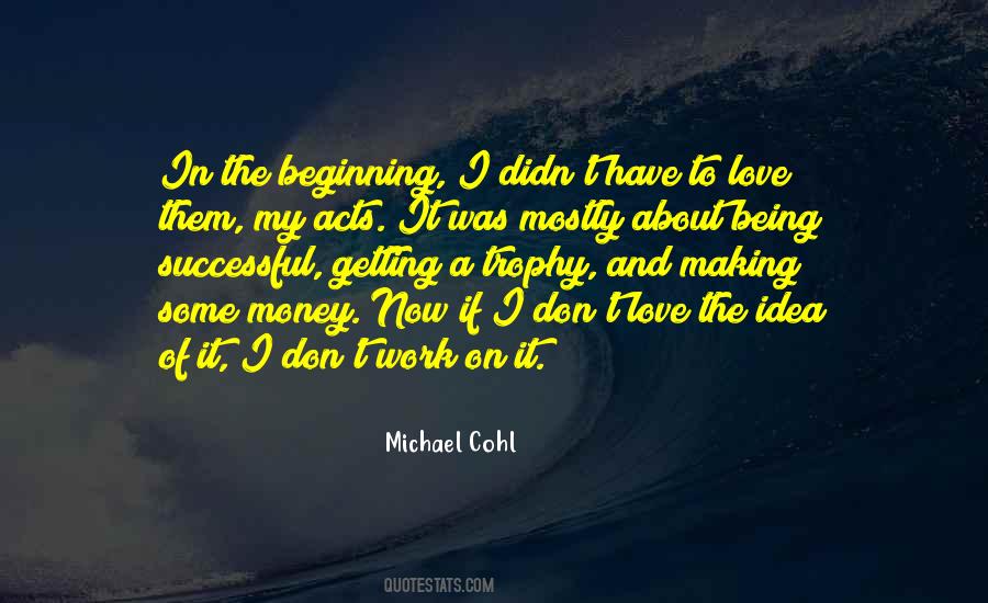 I Love Making Money Quotes #1211775