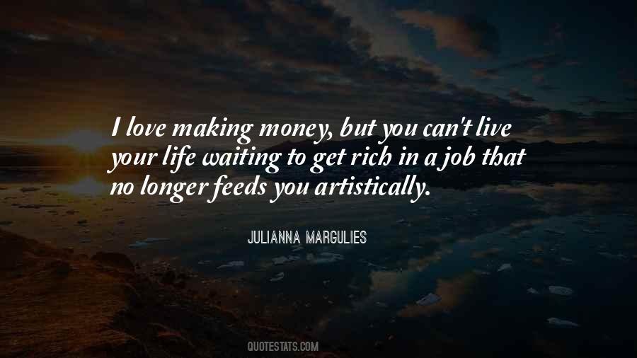 I Love Making Money Quotes #1411194