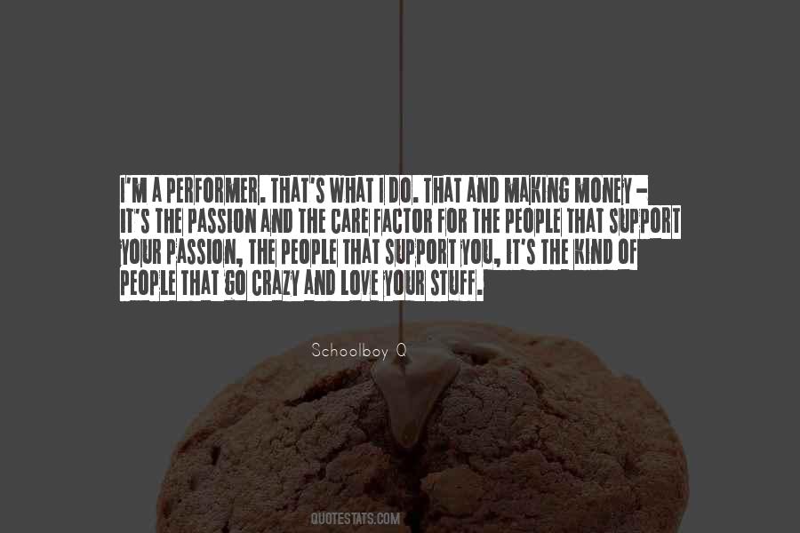 I Love Making Money Quotes #1642128