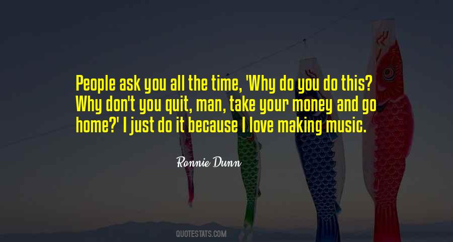 I Love Making Money Quotes #831231