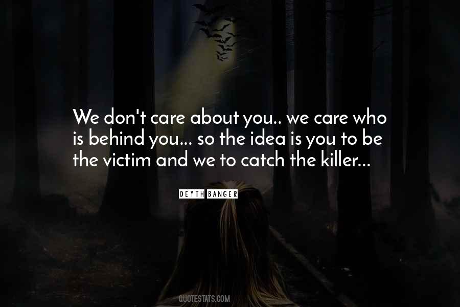 Who Care About You Quotes #1153250