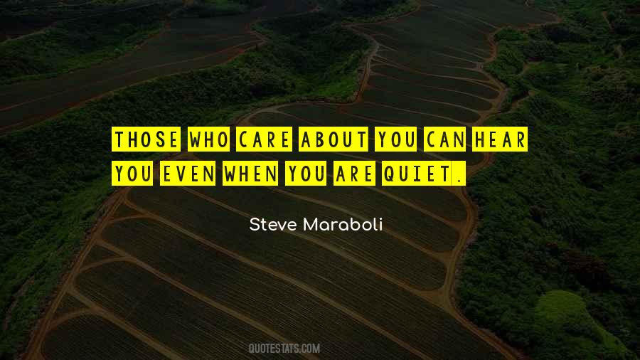 Who Care About You Quotes #808671