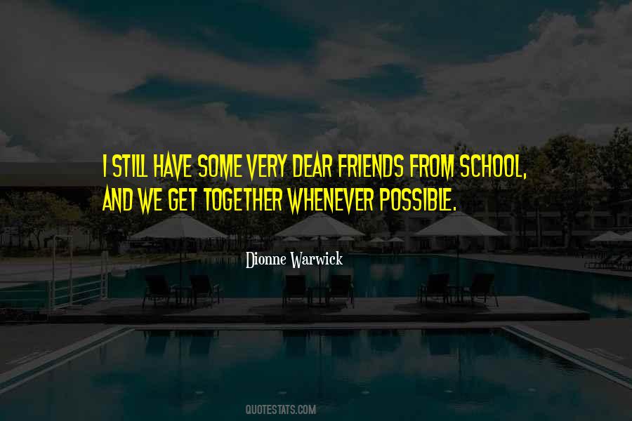 Get Together With School Friends Quotes #748640